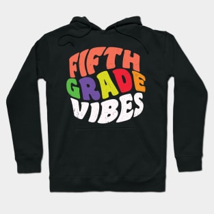 Back To School Fifth Grade Vibes Hoodie